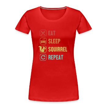 Eat Sleep Squirrel Repeat Squirrel Grauhörnchen - Frauen Premium Bio T-Shirt - Rot - Vorne - Mia (176cm)