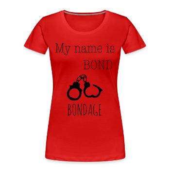 My name is Bond - Bondage 1c - Frauen Premium Bio T-Shirt - Rot - Vorne - Mia (176cm)