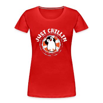 Just Chillin Kaiserpinguin Seevogel Königspinguin - Frauen Premium Bio T-Shirt - Rot - Vorne - Mia (176cm)