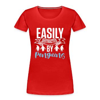Easily distracted by Penguins Kaiserpinguin - Frauen Premium Bio T-Shirt - Rot - Vorne - Mia (176cm)