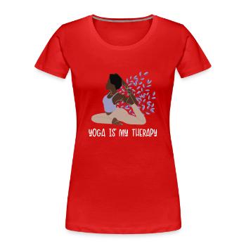 Yoga Is My Therapy Hatha Asanas Kundalini - Frauen Premium Bio T-Shirt - Rot - Vorne - Mia (176cm)