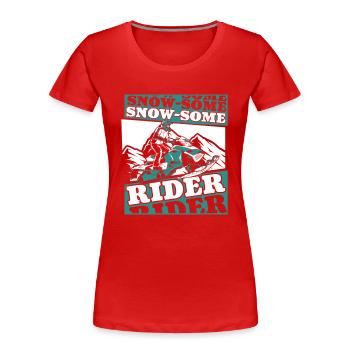Snow Some Rider Snowmobile Motorschlitten Fahrer - Frauen Premium Bio T-Shirt - Rot - Vorne - Mia (176cm)
