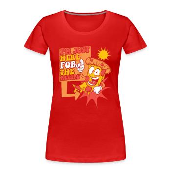 I'm Just Here For The Recipe Pizzablech Pizza - Frauen Premium Bio T-Shirt - Rot - Vorne - Mia (176cm)