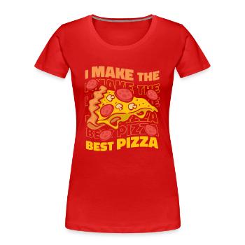 I Make The Best Pizza Pizza Pizzablech Pizzaofen - Frauen Premium Bio T-Shirt - Rot - Vorne - Mia (176cm)