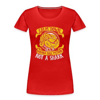 Calmez-vous, ce n’est pas une boule de banane de python de requin - T-shirt bio Premium Femme - rouge - Devant - Mia (176cm)