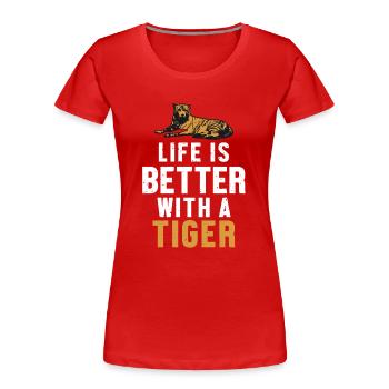 Life is Better with a Tiger King Tiger - Women's Premium Organic T-Shirt - red - Front - Mia (176cm)