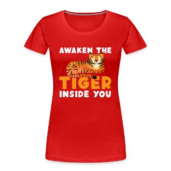 Awaken The Tiger Inside You King Tiger - Women's Premium Organic T-Shirt - red - Front - Mia (176cm)