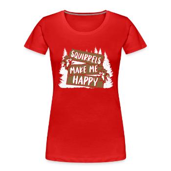 Squirrels Make Me Happy Grauhörnchen Squirrel - Frauen Premium Bio T-Shirt - Rot - Vorne - Mia (176cm)