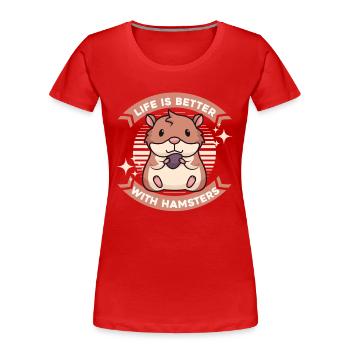 Life is Better with a Hamster Golden Hamster Breeder - Women's Premium Organic T-Shirt - red - Front - Mia (176cm)