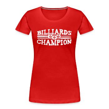 Billiards Champion Billardtisch Billiards Snooker - Frauen Premium Bio T-Shirt - Rot - Vorne - Mia (176cm)