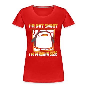 Je ne suis pas petit, je suis pingouin taille manchot empereur - T-shirt bio Premium Femme - rouge - Devant - Mia (176cm)