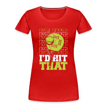 Je frappais ce padel, ce padel, ce padel - T-shirt bio Premium Femme - rouge - Devant - Mia (176cm)