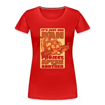 Ein Staudammprojekt nach dem anderen in Nordamerika - Frauen Premium Bio T-Shirt - Rot - Vorne - Mia (176cm)
