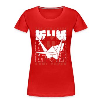 Bis später Kami Paper Folding Owl Paper Crane - Frauen Premium Bio T-Shirt - Rot - Vorne - Mia (176cm)