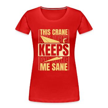 Dieser Kran hält mich bei Verstand Eule Papierkran Falten - Frauen Premium Bio T-Shirt - Rot - Vorne - Mia (176cm)