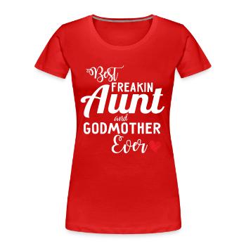Beste freakin Tante und Patin - Frauen Premium Bio T-Shirt - Rot - Vorne - Mia (176cm)