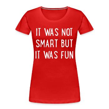 funny - Women's Premium Organic T-Shirt - red - Front - Mia (176cm)