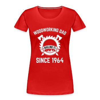 Woodworking Dad Since 1964 - 60th Birthday - Women's Premium Organic T-Shirt - red - Front - Mia (176cm)