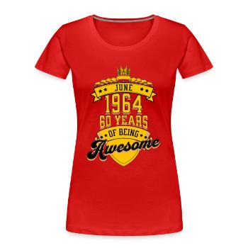 June 1964 60 Years Of Being Awesome 60. Geburtstag - Frauen Premium Bio T-Shirt - Rot - Vorne - Mia (176cm)