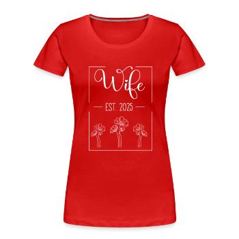 Wife Est. 2025 - Frauen Premium Bio T-Shirt - Rot - Vorne - Mia (176cm)