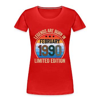 Legends Are Born In Février 1990 Edition Limitée - T-shirt bio Premium Femme - rouge - Devant - Mia (176cm)