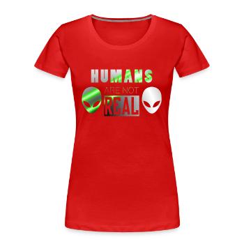 People real | Alien Ufo spaceship gift idea - Women's Premium Organic T-Shirt - red - Front - Mia (176cm)