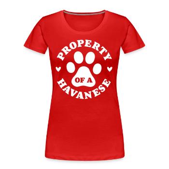 Property of a Havanese - Women's Premium Organic T-Shirt - red - Front - Mia (176cm)