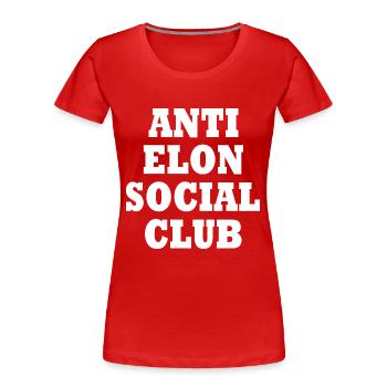 anti elon social club - T-shirt bio Premium Femme - rouge - Devant - Mia (176cm)