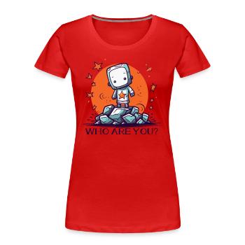 Wer bist du? Außerirdischer auf einem Felsen - Frauen Premium Bio T-Shirt - Rot - Vorne - Mia (176cm)