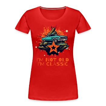 Je ne suis pas vieux, je suis un classique : une voiture de collection - T-shirt bio Premium Femme - rouge - Devant - Mia (176cm)