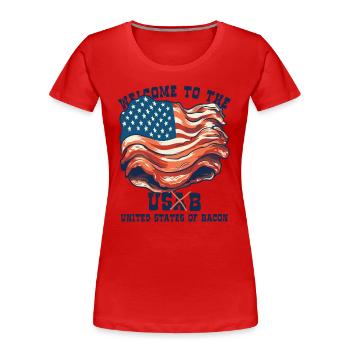 Welcome to the United States of Bacon - Women's Premium Organic T-Shirt - red - Front - Mia (176cm)