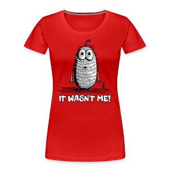 It Wasn't Me, Funny Cartoon Worm - Women's Premium Organic T-Shirt - red - Front - Mia (176cm)