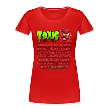 Nocif pour vous, voici ce qui est toxique - T-shirt bio Premium Femme - rouge - Devant - Mia (176cm)