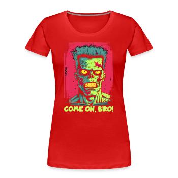 Allez, mon frère, le frère punk zombie - T-shirt bio Premium Femme - rouge - Devant - Mia (176cm)