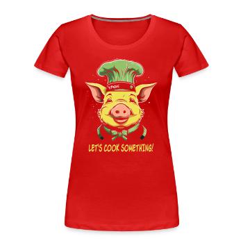Schwein Chef Koch: Lass uns etwas kochen! - Frauen Premium Bio T-Shirt - Rot - Vorne - Mia (176cm)