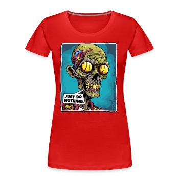 squelette de crâne de zombie : ne rien faire - T-shirt bio Premium Femme - rouge - Devant - Mia (176cm)