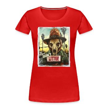 Hirsch Totenkopf Ranger, Kein Müll wegwerfen - Frauen Premium Bio T-Shirt - Rot - Vorne - Mia (176cm)