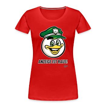 Deutscher Vogel Beamter, Anzeige ist raus - Frauen Premium Bio T-Shirt - Rot - Vorne - Mia (176cm)