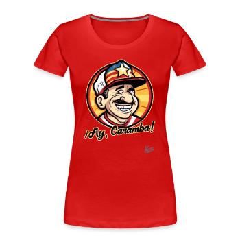 Mexique Espagne USA Patriot : Ay Caramba ! - T-shirt bio Premium Femme - rouge - Devant - Mia (176cm)