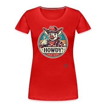 Western Parody Cowboy Pig Howdy - Women's Premium Organic T-Shirt - red - Front - Mia (176cm)