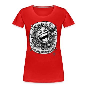 Rire à travers le chaos - T-shirt bio Premium Femme - rouge - Devant - Mia (176cm)
