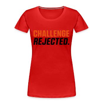 CHALLENGE REFUSEE / REJETÉE - T-shirt bio Premium Femme - rouge - Devant - Mia (176cm)