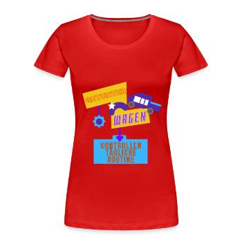 Kontrollen tägliche Routine - Frauen Premium Bio T-Shirt - Rot - Vorne - Mia (176cm)