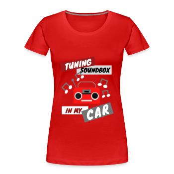 Tuning des Resonanzkörpers in meinem Auto - Frauen Premium Bio T-Shirt - Rot - Vorne - Mia (176cm)