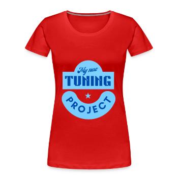 mein neues Tuning-Projekt - Frauen Premium Bio T-Shirt - Rot - Vorne - Mia (176cm)
