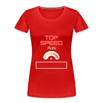 Vitesse maximale supérieure à 300 km/h - T-shirt bio Premium Femme - rouge - Devant - Mia (176cm)