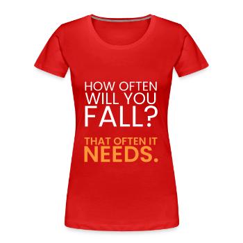 How often should you fail? - Women's Premium Organic T-Shirt - red - Front - Mia (176cm)