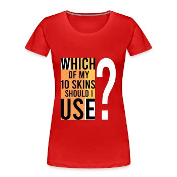 Welche SKIN sollte ich verwenden? - Frauen Premium Bio T-Shirt - Rot - Vorne - Mia (176cm)