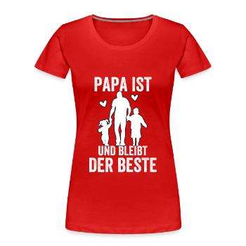 Dad is and always will be the best - Women's Premium Organic T-Shirt - red - Front - Mia (176cm)