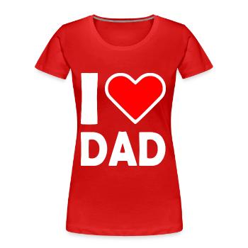 I love dad - Frauen Premium Bio T-Shirt - Rot - Vorne - Mia (176cm)